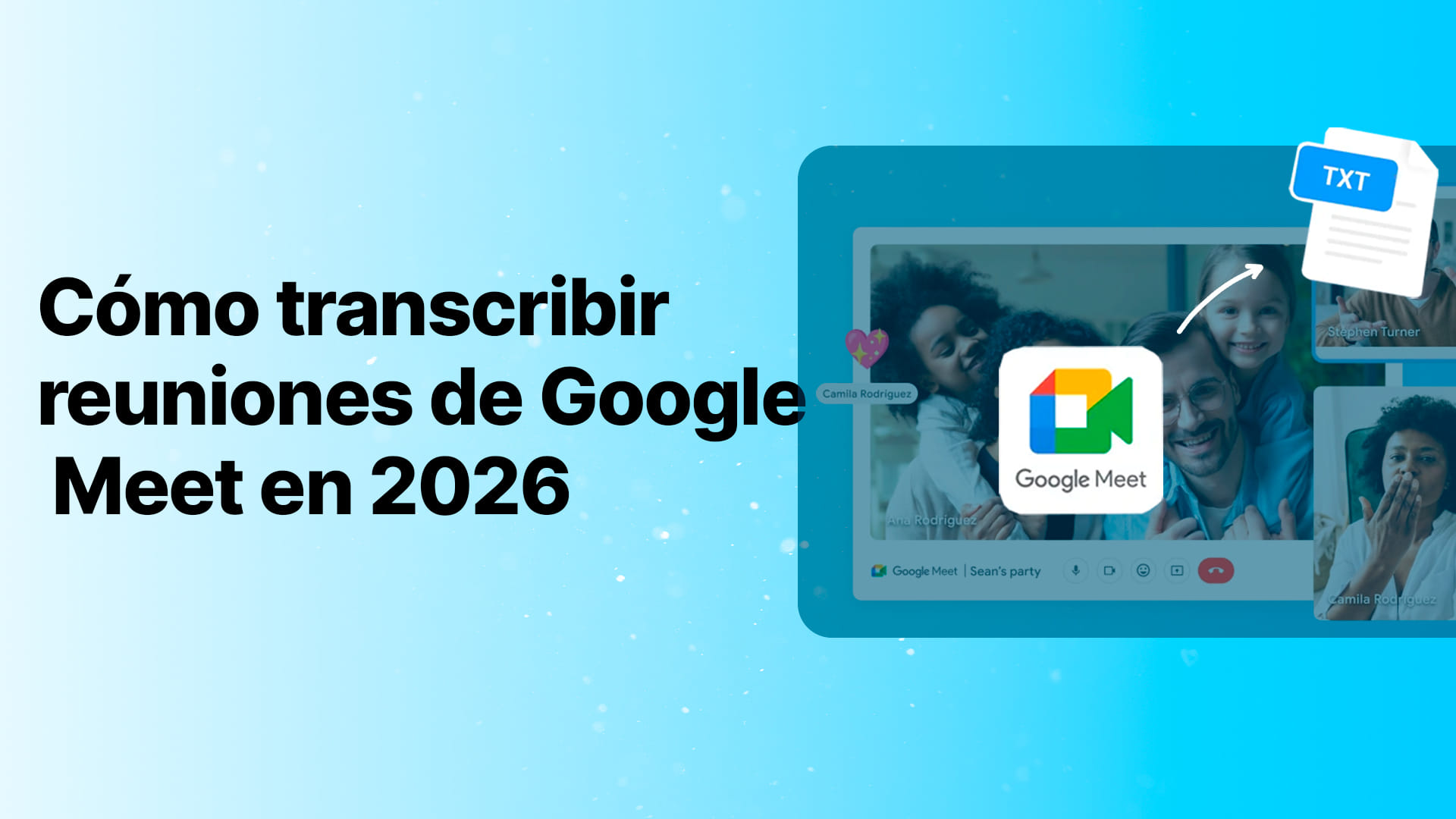 Cómo transcribir reuniones de Google Meet en 2026