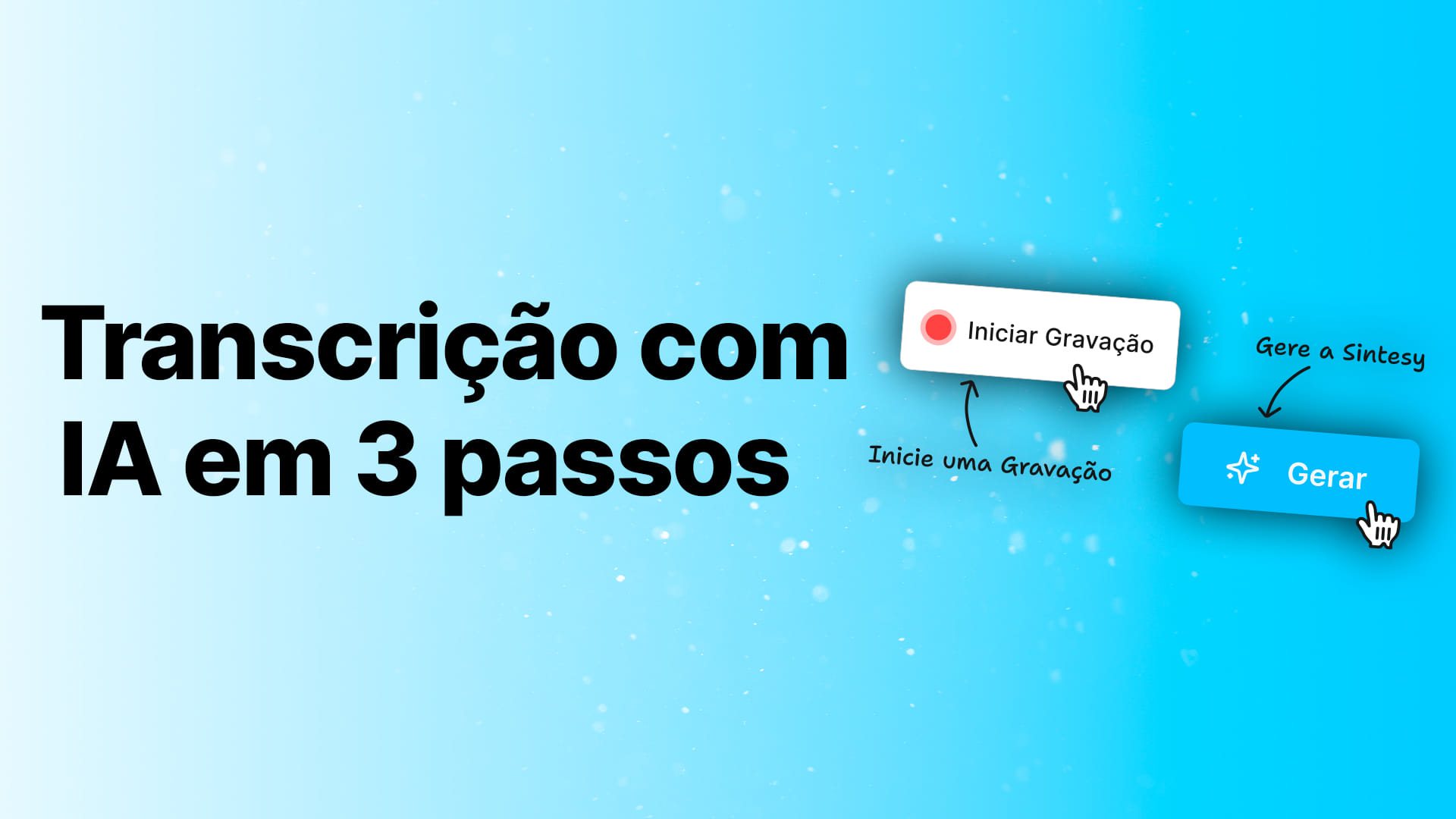 Transcrição com IA em 3 passos: transforme áudio em insights com a Sintesy